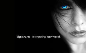 Woman with unreal blue eyes and black hair and background, reads, Sign Shares, Interpreting Your World